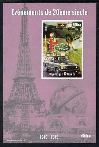 Guinea - Conakry 1998 Events of the 20th Century 1940-1949 Launch of Land Rover imperf souvenir sheet unmounted mint. Note this item is privately produced and is offered purely on its thematic appeal, stamps on millennium, stamps on eiffel tower, stamps on cars, stamps on land rover, stamps on petrol, stamps on oil, stamps on energy