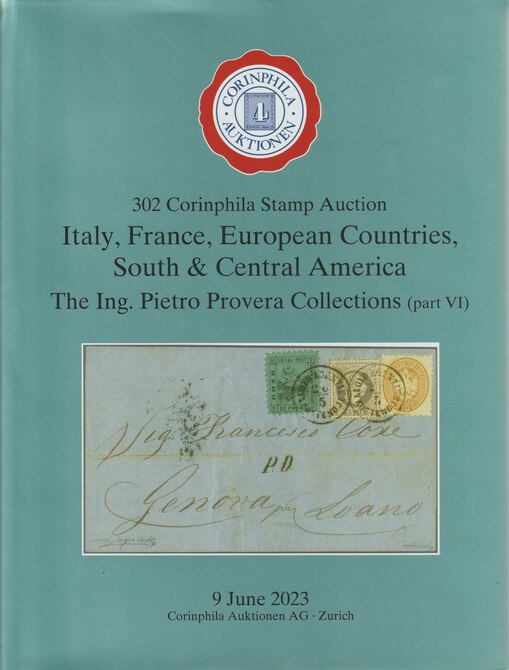 Auction Catalogue - Italy, France, South & Central America - The Pietro Provera Collections part 6 - Corinphila 9 June 2023 - Hard back complete with prices realised - UK..., stamps on italy, stamps on france, stamps on 