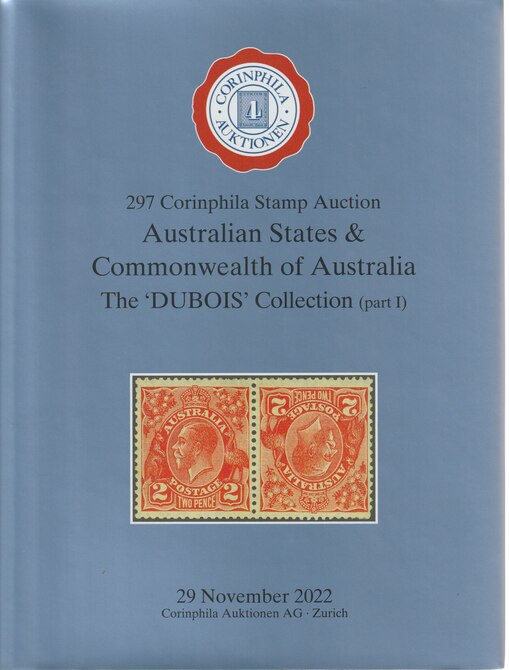 Auction Catalogue - Australia & States - The Dubois collection part 1 - Corinphila 29 Nov 2022 - Hard back complete with prices realised - UK buyers only please., stamps on australia