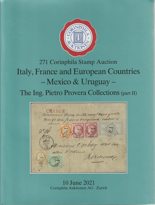 Auction Catalogue - Italy, France, Mexico & Uruguay - The Pietro Provera collections - Corinphila 10 Jun 2021 - Hard back complete with prices realised - UK buyers only p..., stamps on italy, stamps on france, stamps on mexico, stamps on uruguay