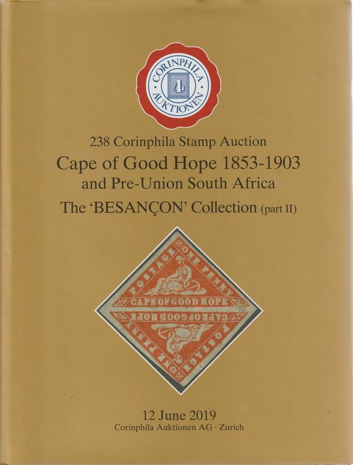 Auction Catalogue - Cape of Good Hope & South Africa Pre Union - The Besancon Collection part 2- Corinphila 12 Jun 2019 - Hard back complete with prices realised - UK buy..., stamps on south africa, stamps on cape of good hope