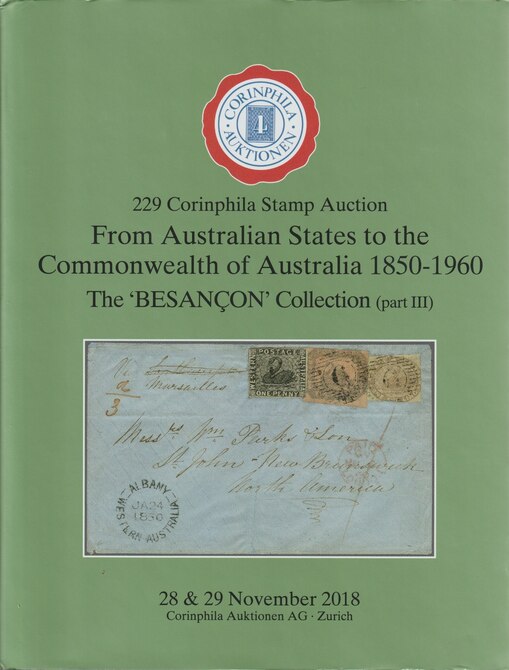 Auction Catalogue - Australia & States part 3 - The Besancon Collection - Corinphila 28-29 Nov 2018 - Hard back complete with prices realised - UK buyers only please., stamps on australia