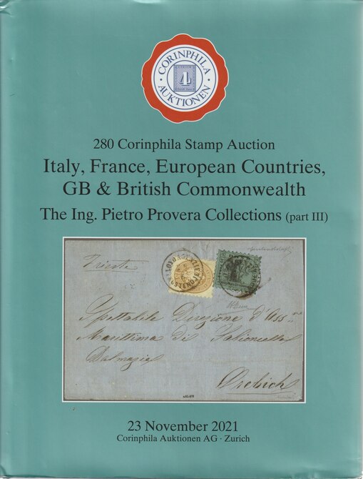 Auction Catalogue - Italy, France & British Commonwealth - The Pietro Provera collections part  3 - Corinphila 26 Jan 2021 - Hard back complete with prices realised - UK ..., stamps on italy, stamps on france