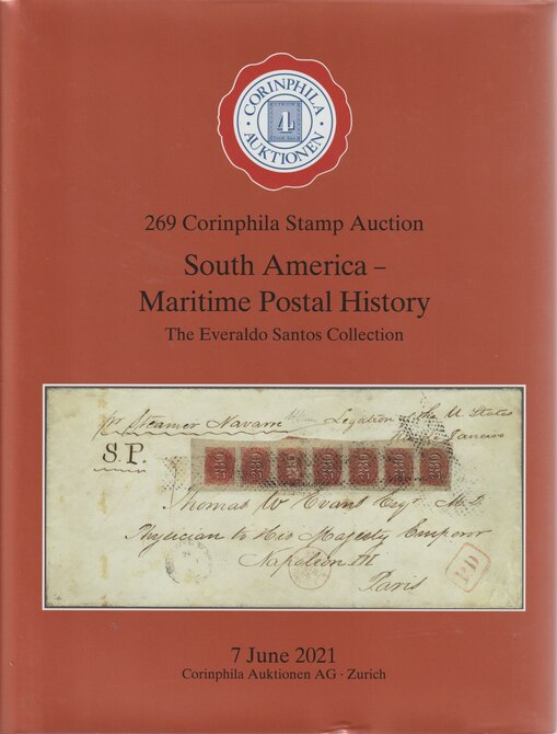 Auction Catalogue - South America Maitime Postal history  - The Everaldo collection - Corinphila 7 Jun 2021 - Hard back complete with prices realised - UK buyers only ple..., stamps on maritime